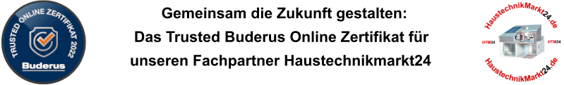haustechnikmarkt24.de - Ihr Trusted Buderus zertifizierter Partner