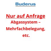 Buderus Nur auf Anfrage - Abgassystem – Mehrfachbelegung, etc.